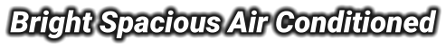 Bright Spacious Air Conditioned